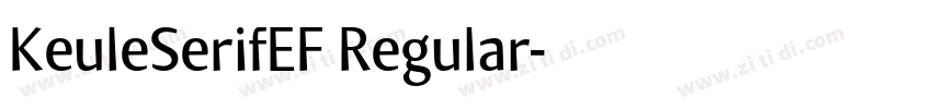 KeuleSerifEF Regular字体转换 KeuleSerifEF Regular字体转换